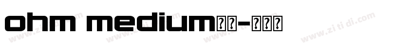 ohm medium字体字体转换